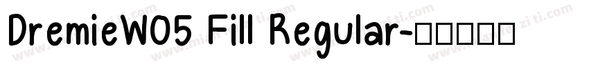 DremieW05 Fill Regular字体转换
